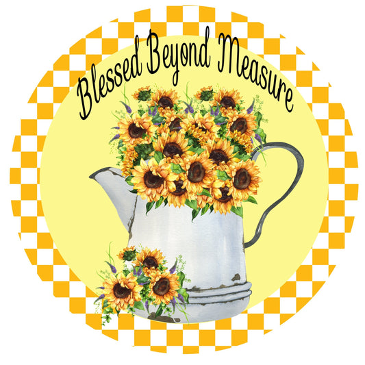 Blessed beyond measure wreath sign, sunflower wreath sign, wreath attachment, door hanging, metal sign