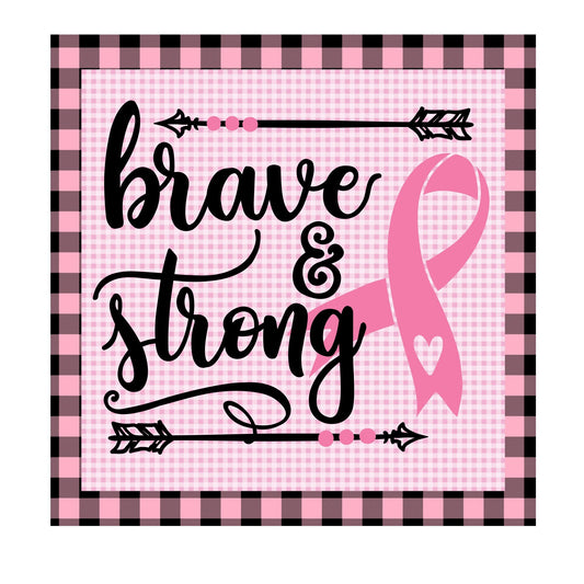 Wreath sign, wreath attachment, breast cancer awareness sign, brave & strong sign, awareness sign, 10x10 sign