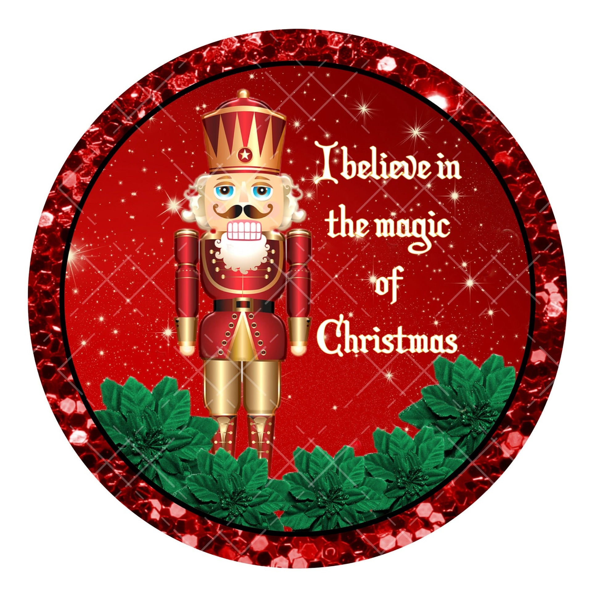 Nutcracker wreath sign, metal wreath sign, believe in the magic of Christmas sign, round wreath sign