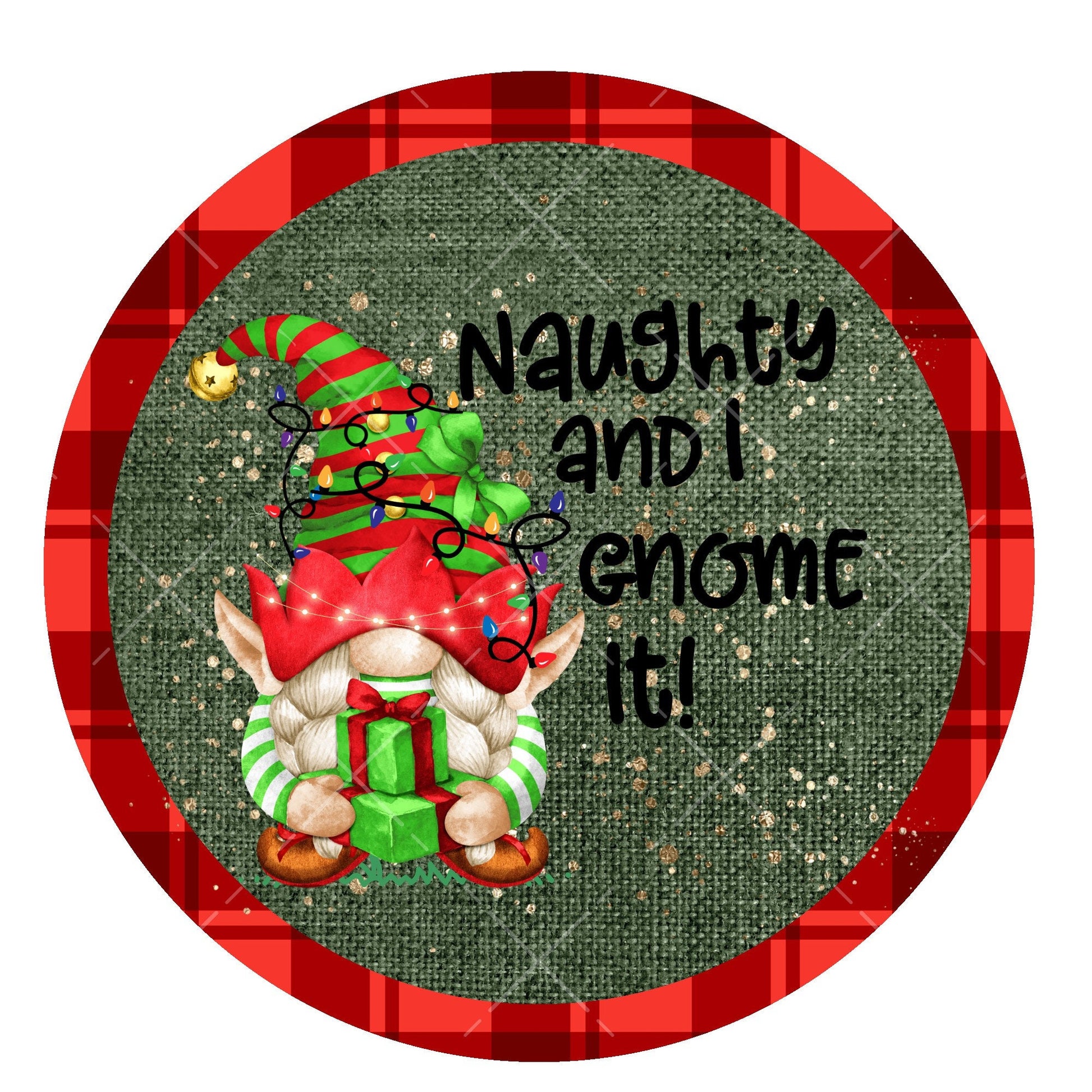 Naughty and I gnome it wreath sign, metal wreath sign, signs for wreaths, gnome holiday home decor sign