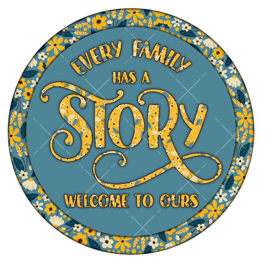 Every family has a story wreath sign, metal wreath sign, door decor, round wreath sign, Lindys sign creations