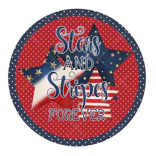 Stars and stripes forever wreath sign, metal wreath sign, signs for wreaths, round wreath sign, patriotic wreath sign