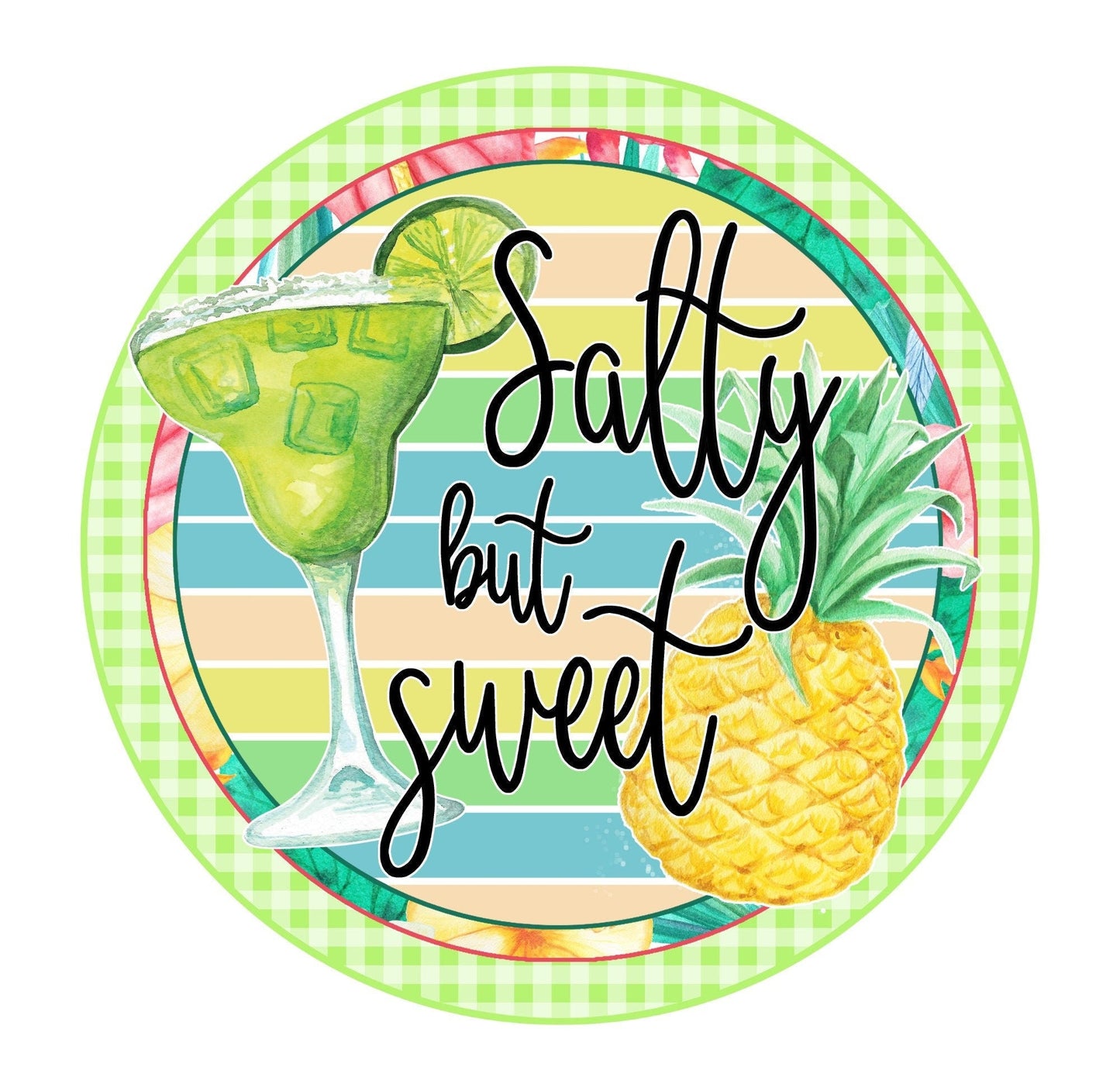 Wreath sign, wreath attachment, summer sign, salty but sweet, margarita sign, beach sign, lightweight sign for wreaths