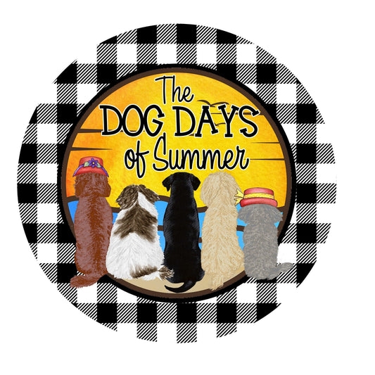 Dog days of summer wreath sign, wreath attachment, metal wreath sign