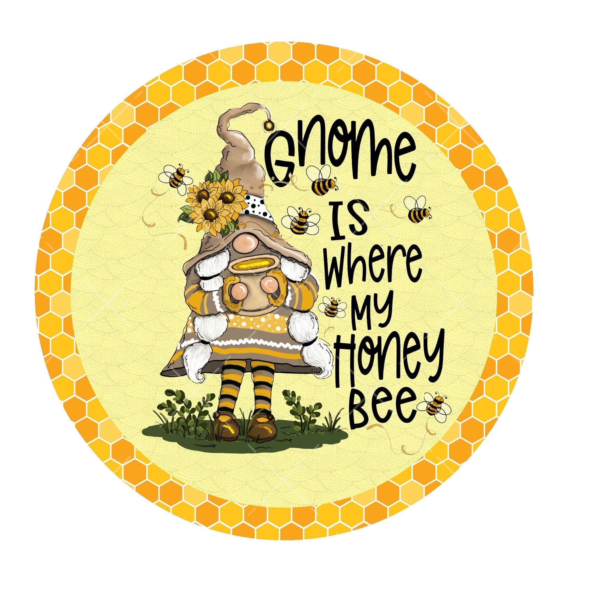 Gnome is where my honey bee wreath sign, metal wreath sign, signs for wreaths, bee wreath sign