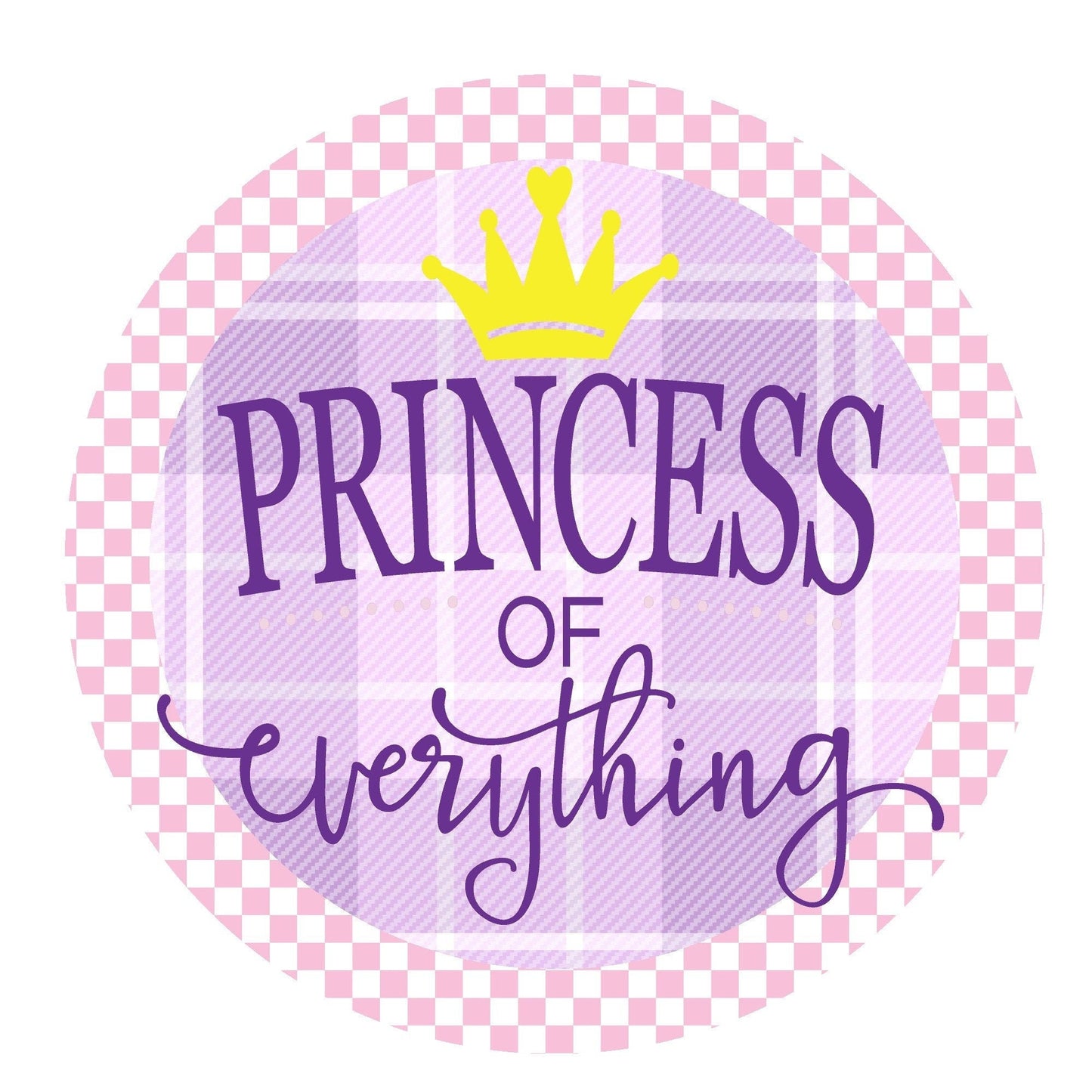 Princess of everything wreath sign, metal wreath sign, girls room sign, nursery room metal sign