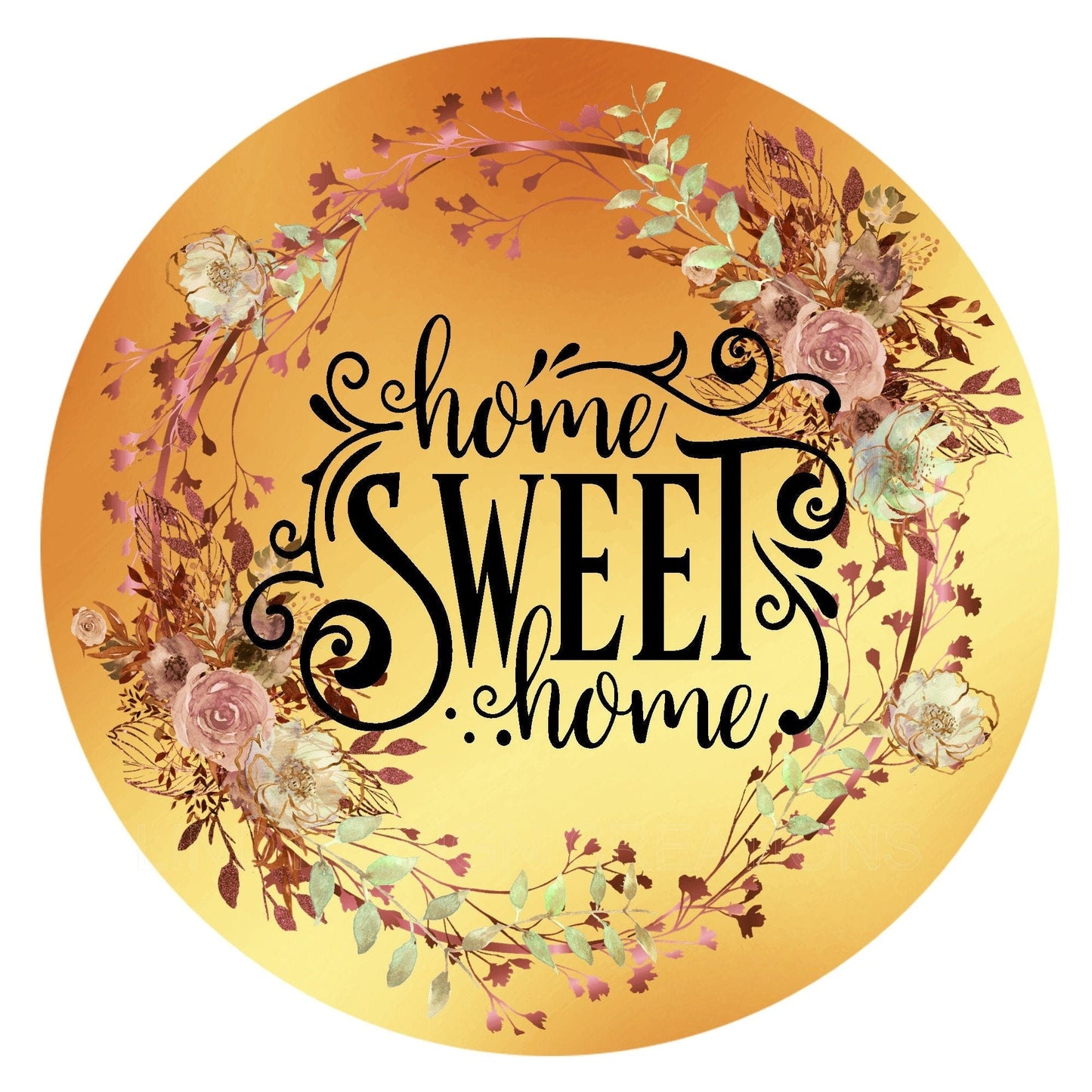 Home sweet home wreath sign, wreath attachment, metal wreath sign, door hanging, round wreath sign