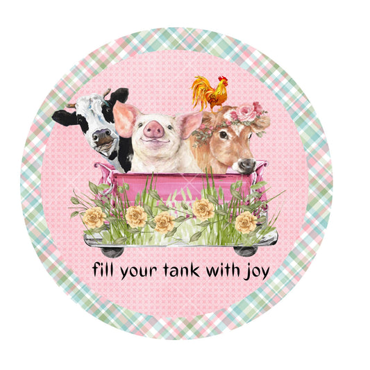 Farm animals fill your tank with joy wreath sign, metal wreath sign, round wreath sign, signs for wreaths, lindys sign creations