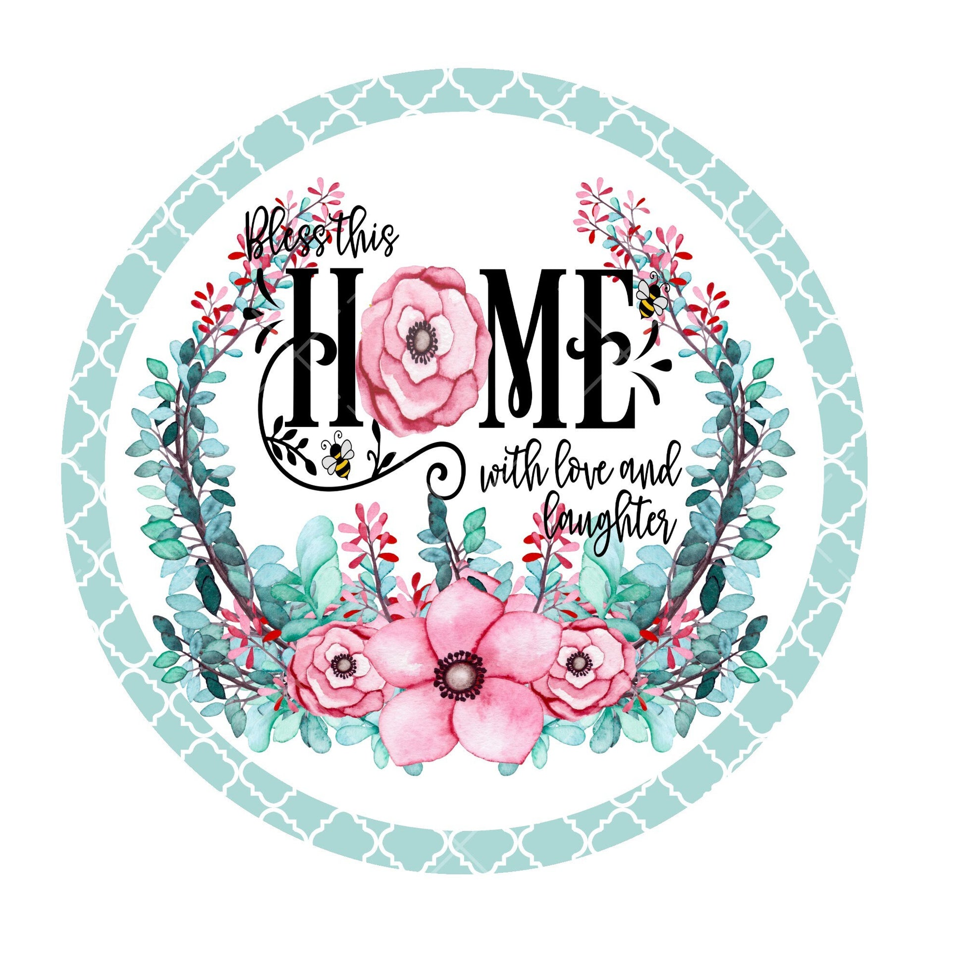 Bless this home with love and laughter wreath sign, round wreath sign, metal wreath sign, door deco, lindys sign creations