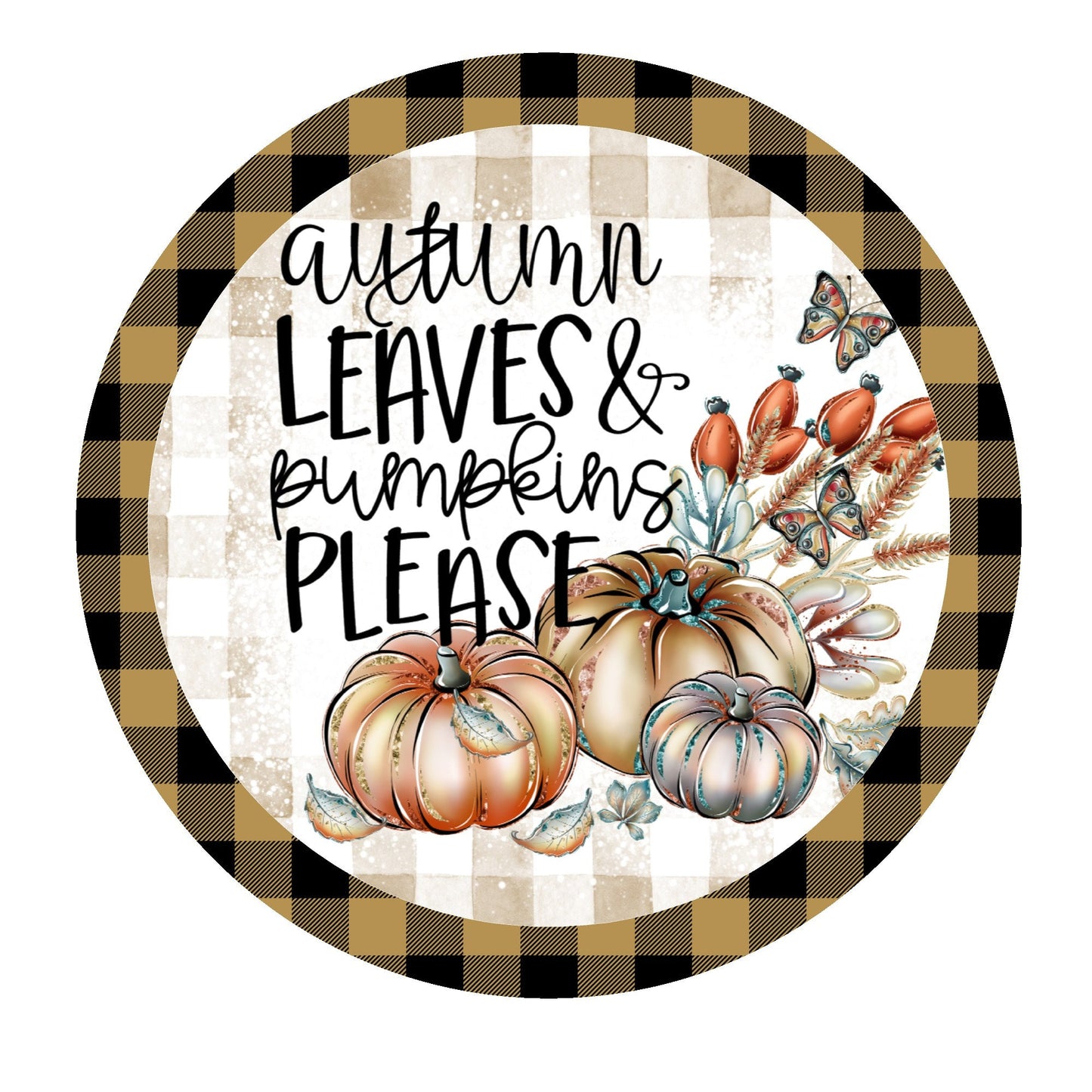 Autumn leaves & pumpkins please wreath sign, metal wreath sign, round wreath sign, Lindys sign creations