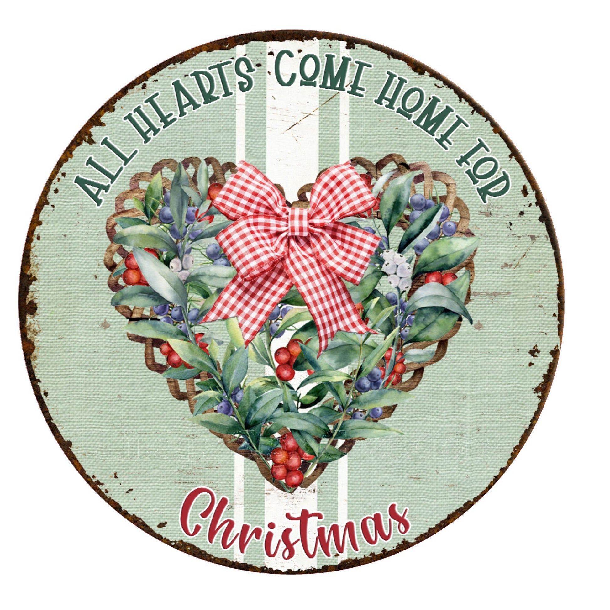 All hearts come home for Christmas wreath sign, metal wreath sign, round wreath sign, home decor, Lindys sign creations