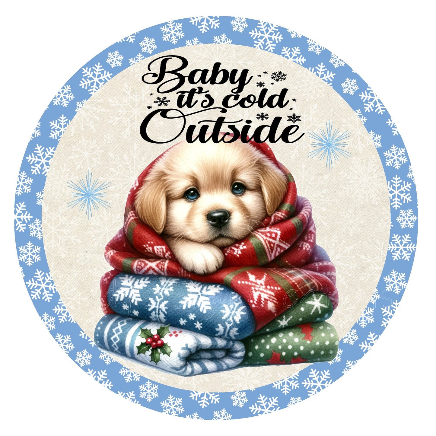 Baby it's cold outside puppy wreath sign, metal wreath sign, round wreath sign, door decor, Lindys sign creations