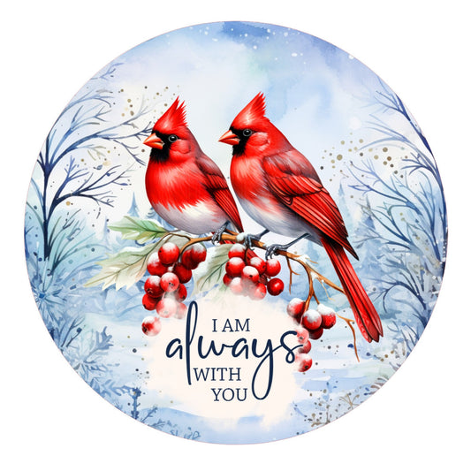 I am always with you cardinal wreath sign, metal wreath sign, round wreath sign, home decor, Lindys sign creations